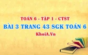 Bài 3 trang 43 SGK Toán 6 Tập 1 Chân trời sáng tạo